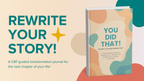 You Did That!: A Guided Cognitive Behavioral Therapy (CBT) Journal — developed with guidance from a licensed psychologist